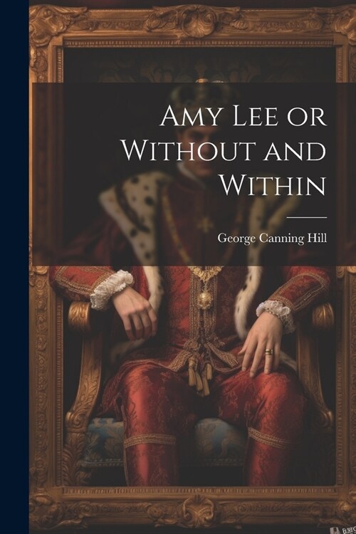 Amy Lee or Without and Within (Paperback)