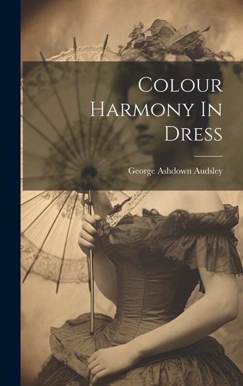 Colour Harmony In Dress (Hardcover)