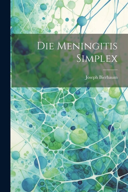Die Meningitis Simplex (Paperback)