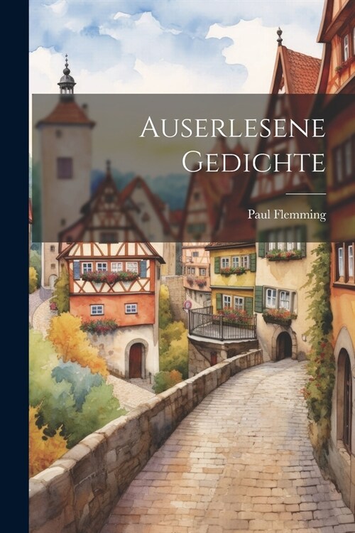 Auserlesene Gedichte (Paperback)