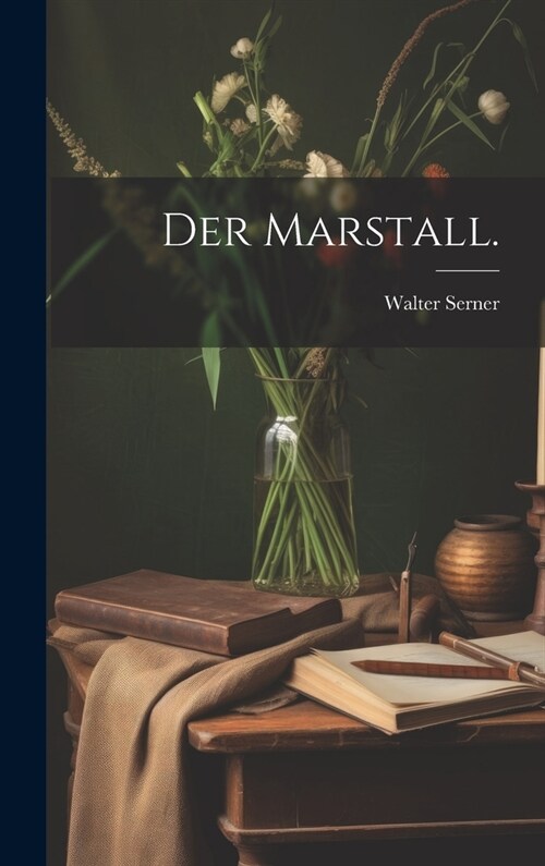 Der Marstall. (Hardcover)