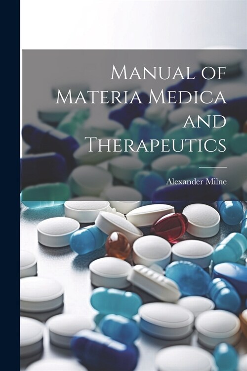 Manual of Materia Medica and Therapeutics (Paperback)