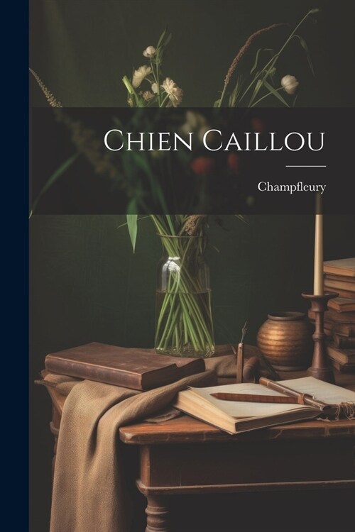 Chien Caillou (Paperback)