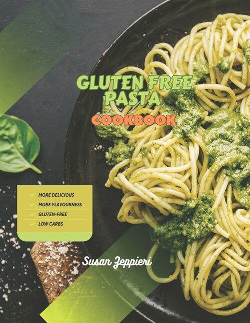 Gluten Free Pasta Cookbook (Paperback)