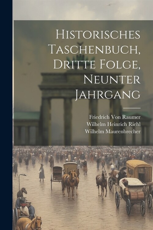 Historisches Taschenbuch, Dritte Folge, Neunter Jahrgang (Paperback)