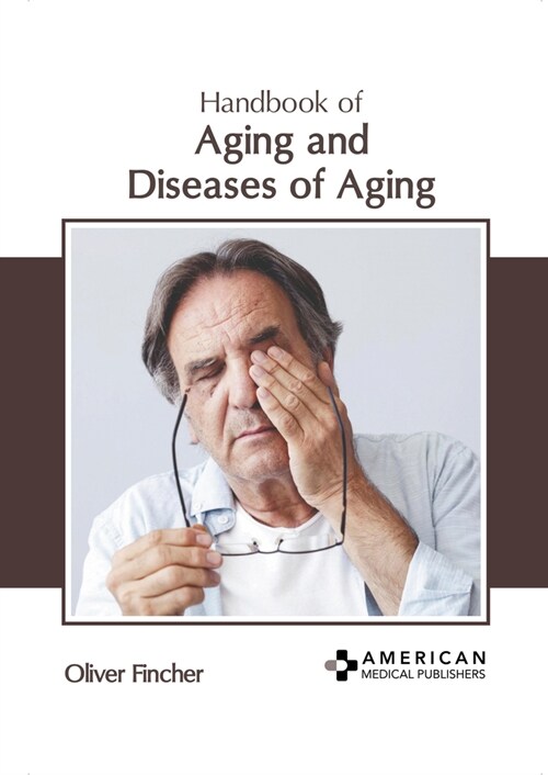 Handbook of Aging and Diseases of Aging (Hardcover)