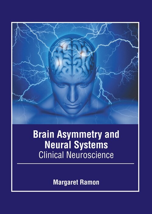 Brain Asymmetry and Neural Systems: Clinical Neuroscience (Hardcover)