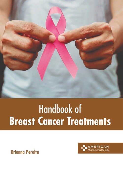 Handbook of Breast Cancer Treatments (Hardcover)