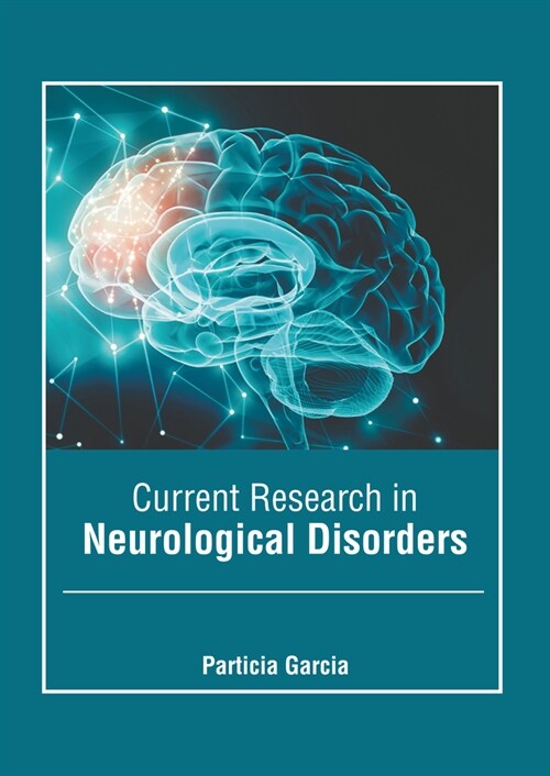 Current Research in Neurological Disorders (Hardcover)