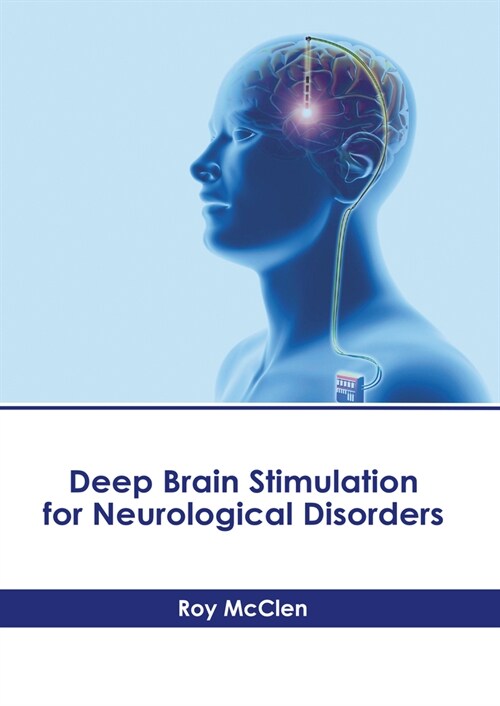 Deep Brain Stimulation for Neurological Disorders (Hardcover)