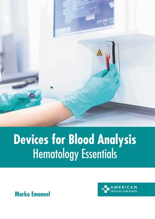 Devices for Blood Analysis: Hematology Essentials (Hardcover)