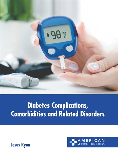 Diabetes Complications, Comorbidities and Related Disorders (Hardcover)