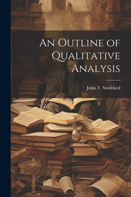An Outline of Qualitative Analysis (Paperback)