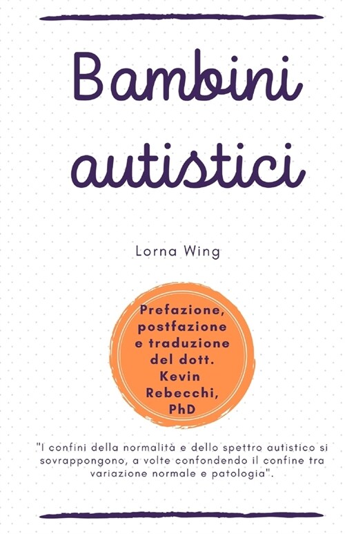 Bambini autistici: Lorna Wing (Paperback)