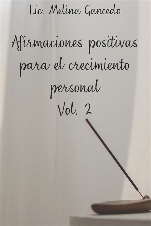 Afirmaciones positivas para el crecimiento personal Vol. 2 (Paperback)