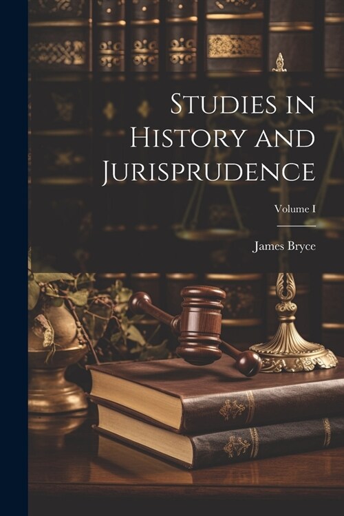 Studies in History and Jurisprudence; Volume I (Paperback)