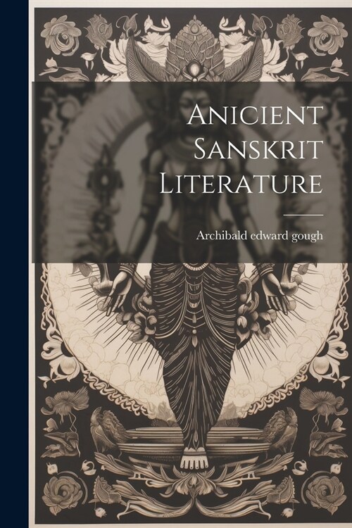 Anicient Sanskrit Literature (Paperback)