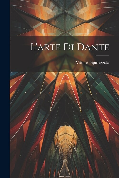 Larte Di Dante (Paperback)