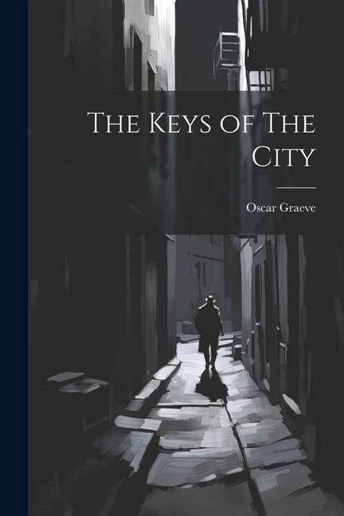 The Keys of The City (Paperback)