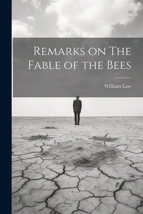 Remarks on The Fable of the Bees (Paperback)