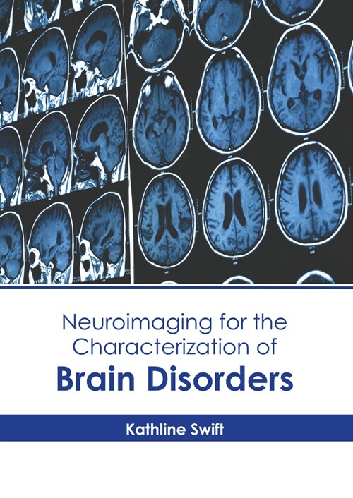 Neuroimaging for the Characterization of Brain Disorders (Hardcover)