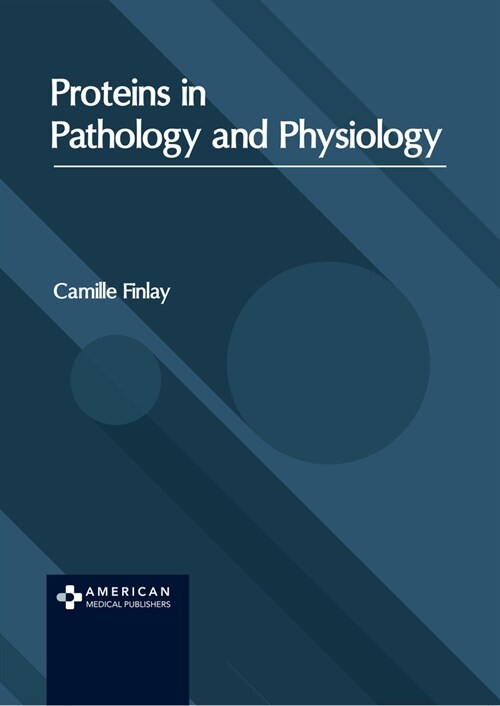 Proteins in Pathology and Physiology (Hardcover)