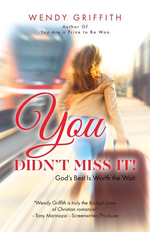 You Didnt Miss It!: Gods Best is Worth the Wait (Paperback)