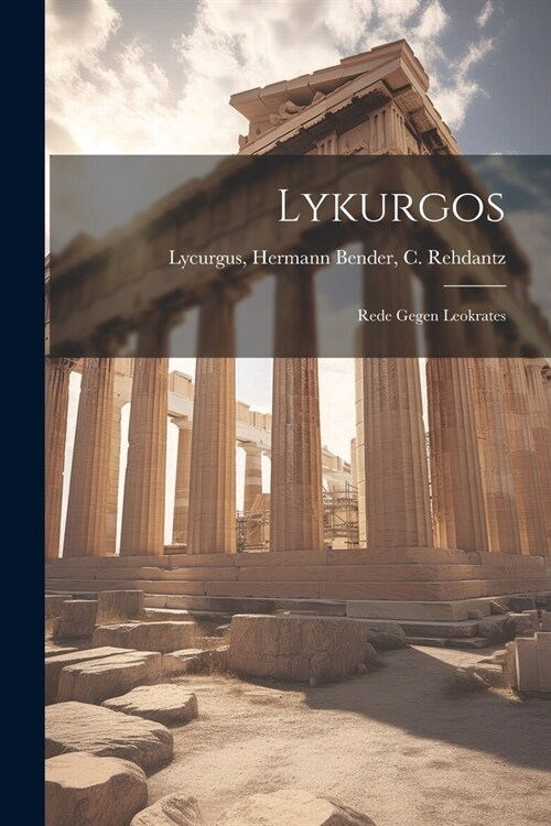 Lykurgos: Rede Gegen Leokrates (Paperback)