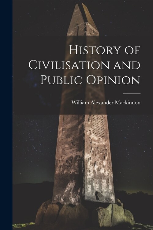 History of Civilisation and Public Opinion (Paperback)