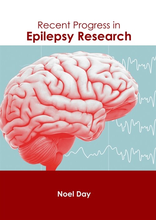 Recent Progress in Epilepsy Research (Hardcover)
