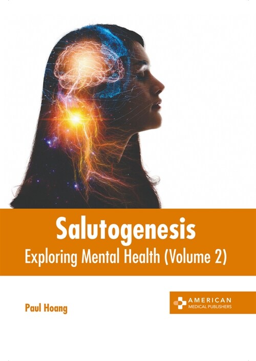 Salutogenesis: Exploring Mental Health (Volume 2) (Hardcover)