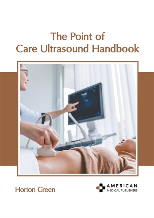 The Point of Care Ultrasound Handbook (Hardcover)