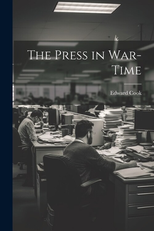 The Press in War-Time (Paperback)