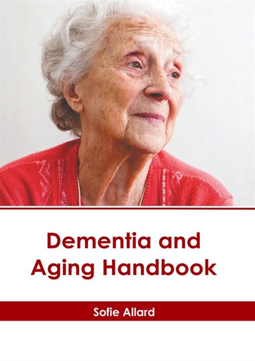 Dementia and Aging Handbook (Hardcover)