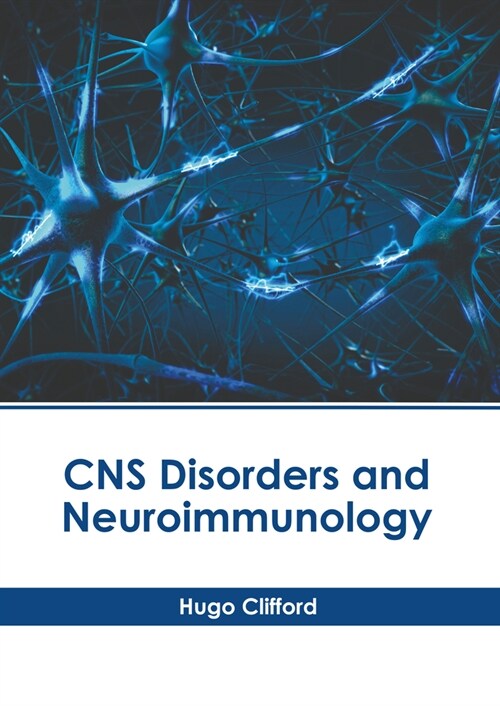CNS Disorders and Neuroimmunology (Hardcover)