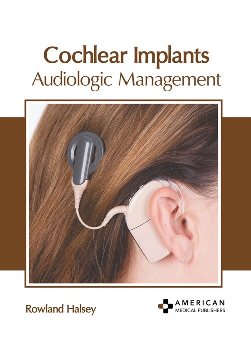 Cochlear Implants: Audiologic Management (Hardcover)