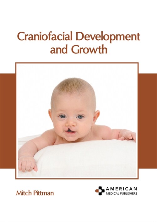 Craniofacial Development and Growth (Hardcover)