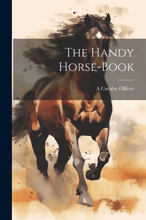 The Handy Horse-Book (Paperback)