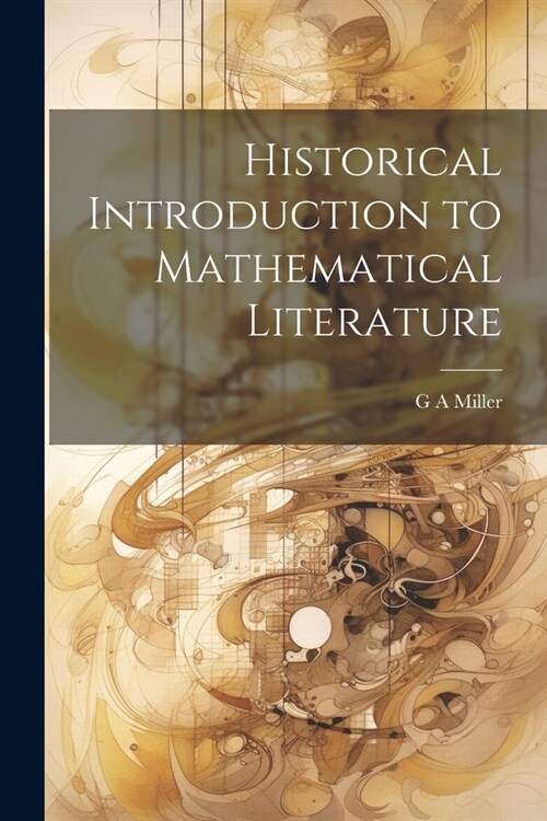 Historical Introduction to Mathematical Literature (Paperback)