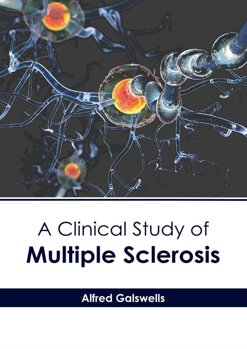 A Clinical Study of Multiple Sclerosis (Hardcover)