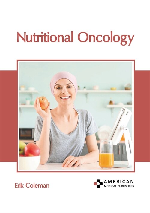 Nutritional Oncology (Hardcover)