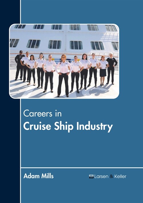 Careers in Cruise Ship Industry (Hardcover)