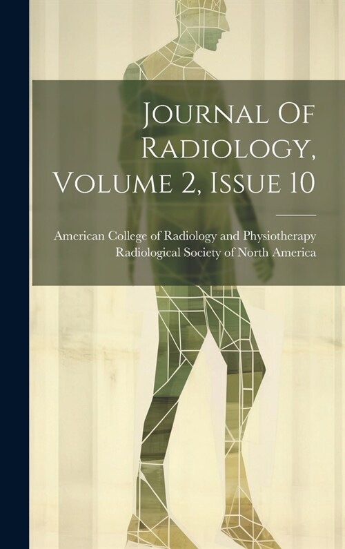 Journal Of Radiology, Volume 2, Issue 10 (Hardcover)