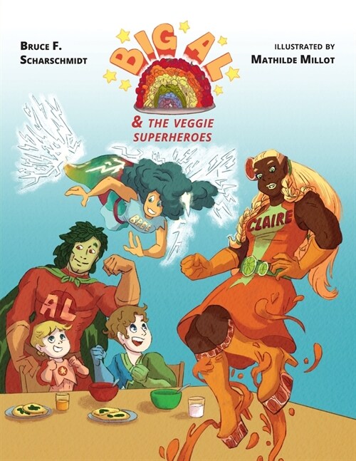 Title: Big Al and the Veggie Superheroes (Paperback)