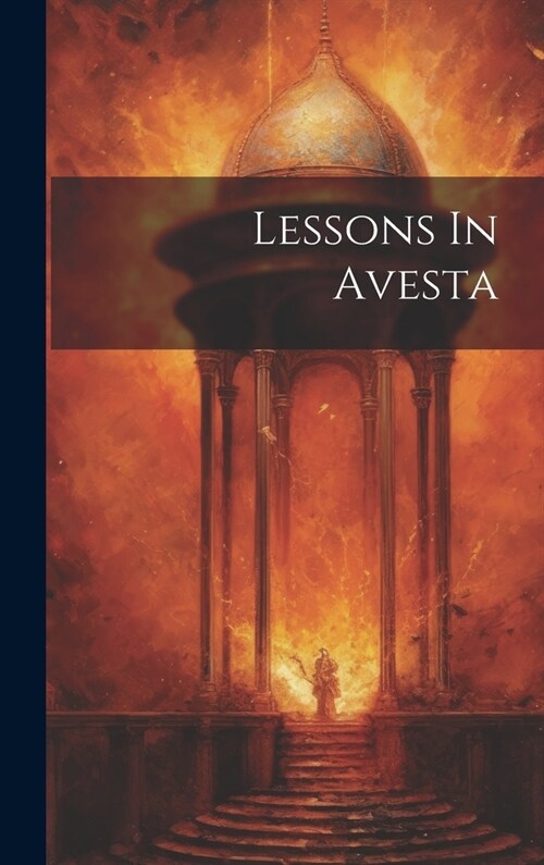 Lessons In Avesta (Hardcover)