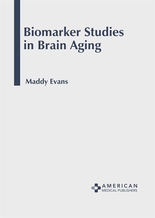 Biomarker Studies in Brain Aging (Hardcover)