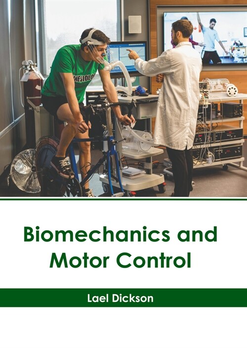 Biomechanics and Motor Control (Hardcover)