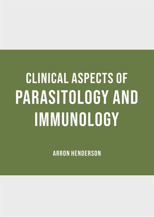 Clinical Aspects of Parasitology and Immunology (Hardcover)