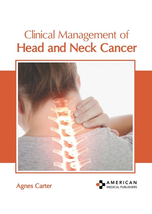 Clinical Management of Head and Neck Cancer (Hardcover)