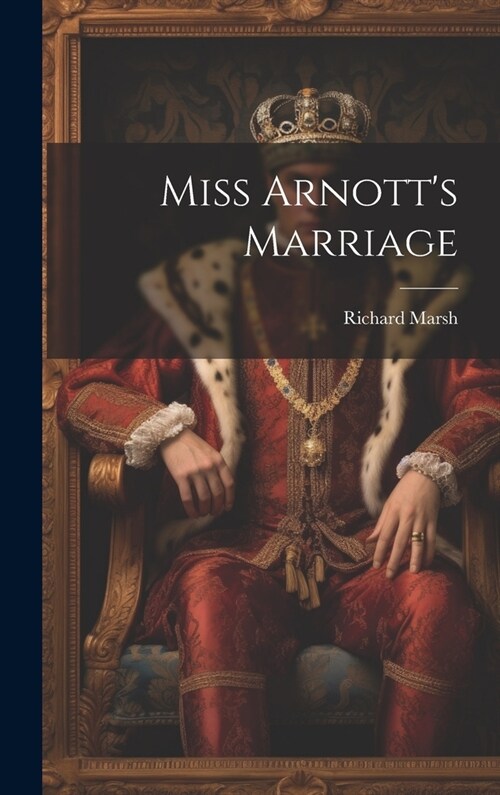 Miss Arnotts Marriage (Hardcover)